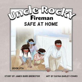 Книга Uncle Rocky, Fireman Book # 7A Safe at Home James Burd Brewster