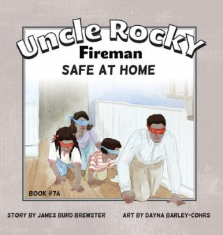 Kniha Uncle Rocky, Fireman Book #7A Safe at Home James B Brewster