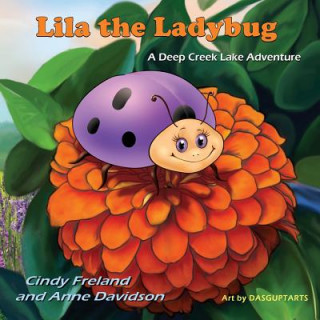 Könyv Lila the Ladybug Cynthia Freland