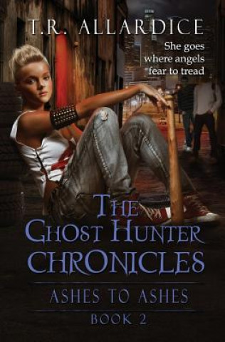 Книга The Ghost Hunter Chronicles (Pt. 2) T. R. Allardice