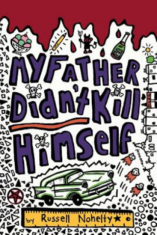 Buch My Father Didn't Kill Himself - PAPERBACK Russell Nohelty