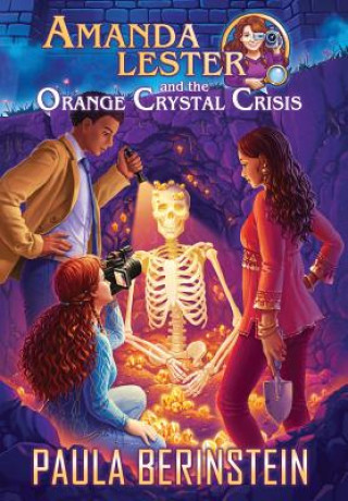 Carte Amanda Lester and the Orange Crystal Crisis Paula Berinstein