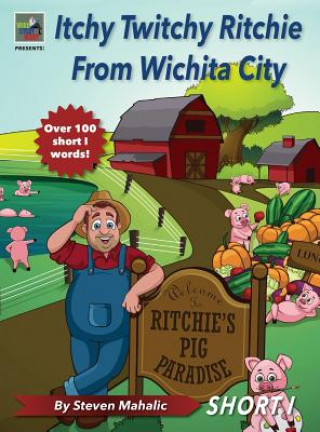 Kniha Itchy Twitchy Ritchie From Wichita City Steven Mahalic