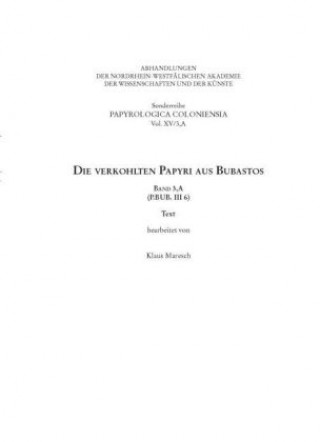 Kniha Die verkohlten Papyri aus Bubastos. Bd.3,A Klaus Maresch