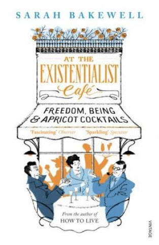 Carte At The Existentialist Cafe Sarah Bakewell