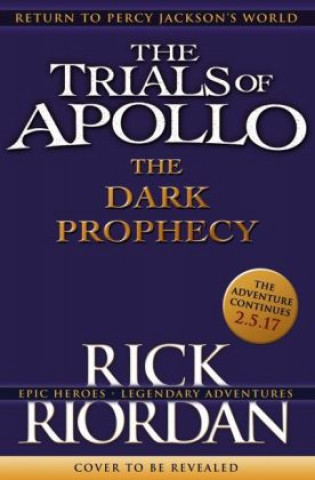 Kniha The Trials of Apollo The Dark Prophecy Rick Riordan