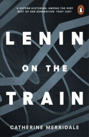 Книга Lenin on the Train Catherine Merridale