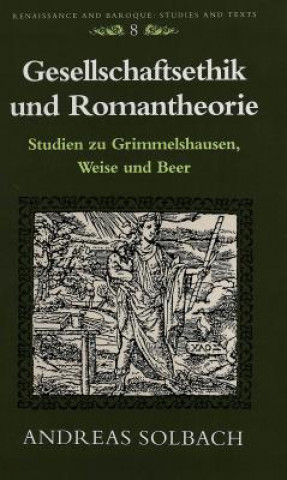 Buch Gesellschaftsethik Und Romantheorie Andreas Solbach