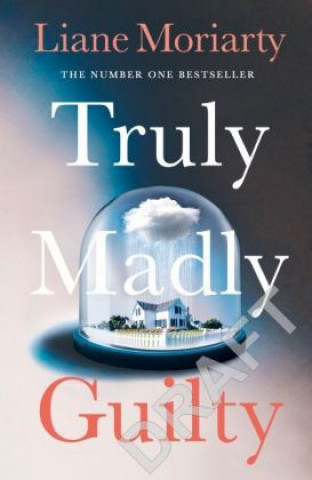 Книга Truly Madly Guilty Liane Moriarty
