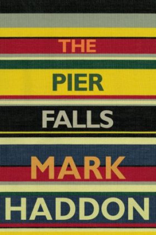 Kniha Pier Falls Mark Haddon