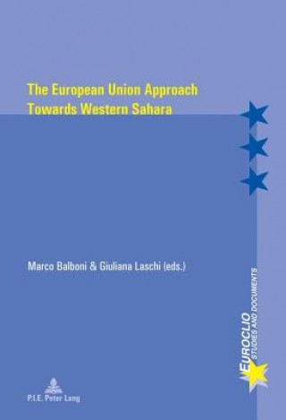 Книга European Union Approach Towards Western Sahara Marco Balboni