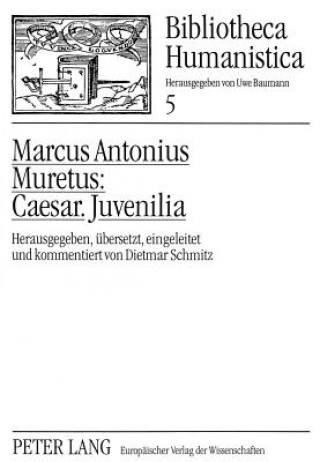 Kniha Caesar. Juvenilia. Dietmar Schmitz