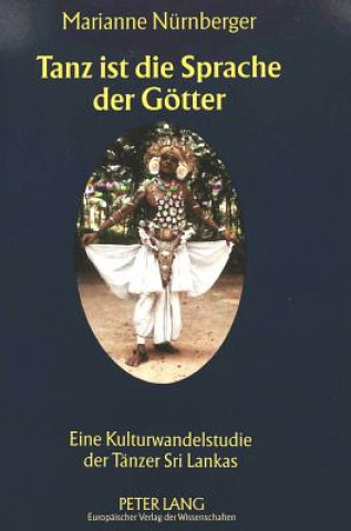 Kniha Tanz ist die Sprache der Goetter Marianne Nürnberger