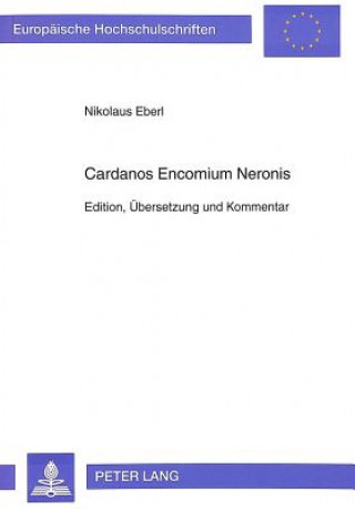 Kniha Cardanos Encomium Neronis Nikolaus Eberl