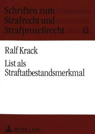 Könyv List als Straftatbestandsmerkmal Ralf Krack