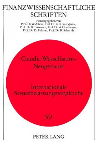 Livre Internationale Steuerbelastungsvergleiche Claudia Wesselbaum-Neugebauer