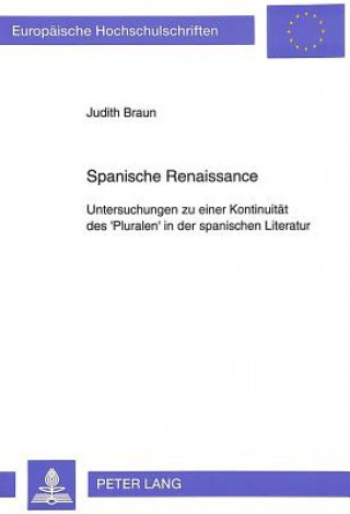 Könyv Spanische Renaissance Judith Braun