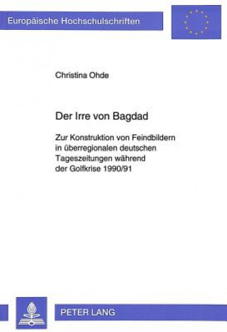 Carte Der Irre von Bagdad Christina Ohde