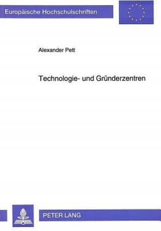 Könyv Technologie- und Gruenderzentren Alexander Pett
