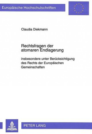 Kniha Rechtsfragen der atomaren Endlagerung Claudia Diekmann