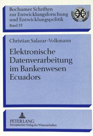 Buch Elektronische Datenverarbeitung im Bankenwesen Ecuadors Christian Salazar-Volkmann