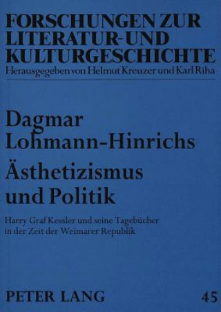 Książka Aesthetizismus und Politik Dagmar Lohmann-Hinrichs