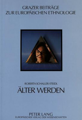 Książka Aelter werden Roberta Schaller-Steidl