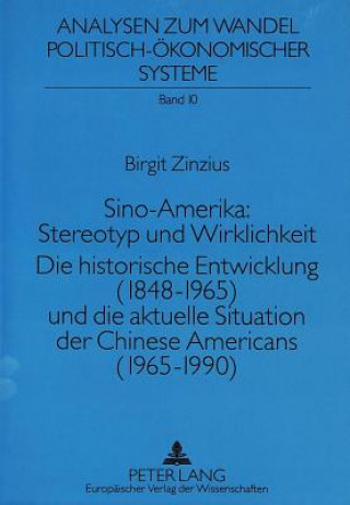 Kniha Sino-Amerika: Stereotyp und Wirklichkeit Birgit Zinzius