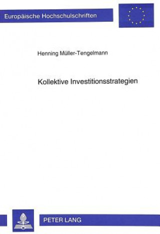 Книга Kollektive Investitionsstrategien Henning Müller-Tengelmann