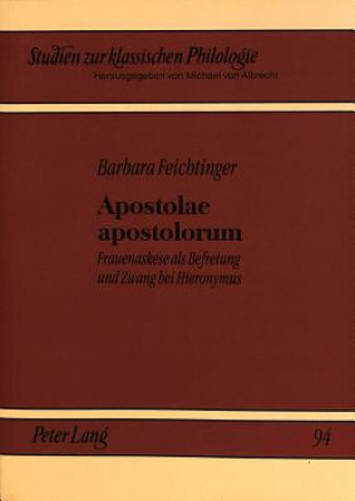 Książka Apostolae Apostolorum Barbara Feichtinger