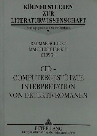 Kniha CID - Computergestuetzte Interpretation von Detektivromanen Malchus Giersch