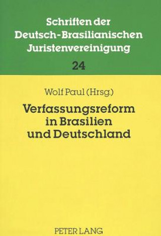 Buch Verfassungsreform in Brasilien und Deutschland Wolf Paul