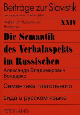 Книга Die Semantik des Verbalaspekts im Russischen Aleksandr Bondarko