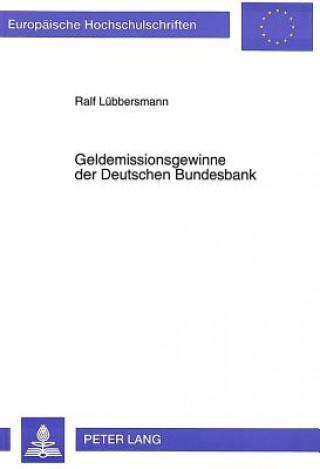 Kniha Geldemissionsgewinne der Deutschen Bundesbank Ralf Lübbersmann