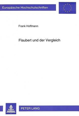Kniha Flaubert und der Vergleich Frank Hoffmann