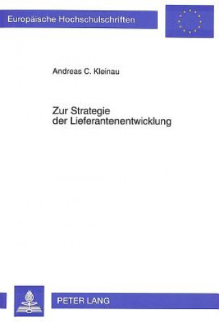 Buch Zur Strategie der Lieferantenentwicklung Andreas C. Kleinau