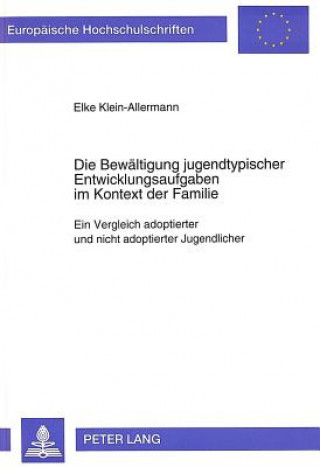 Kniha Die Bewaeltigung jugendtypischer Entwicklungsaufgaben im Kontext der Familie Elke Wild