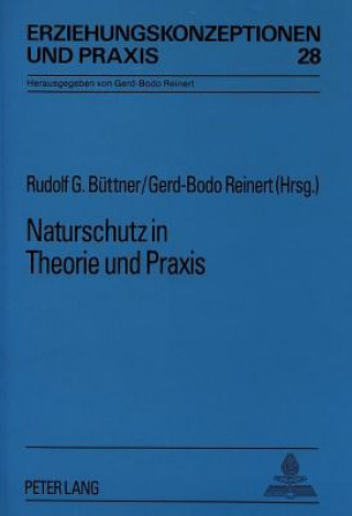 Kniha Naturschutz in Theorie und Praxis Rudolf Büttner