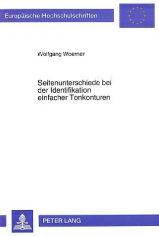 Libro Seitenunterschiede bei der Identifikation einfacher Tonkonturen Wolfgang Woerner