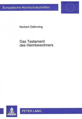 Kniha Das Testament des Heimbewohners Norbert Ostlinning