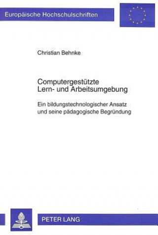 Kniha Computergestuetzte Lern- und Arbeitsumgebung Christian Behnke