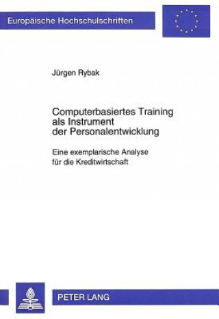 Kniha Computerbasiertes Training als Instrument der Personalentwicklung Jürgen Rybak