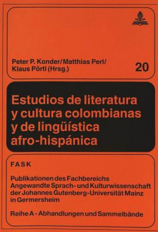 Książka Estudios de literatura y cultura colombianas y de lingueistica afro-hispanica Klaus Pörtl