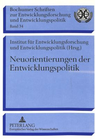 Kniha Neuorientierungen der Entwicklungspolitik Inst. f. Entwicklungsforschung/-politik