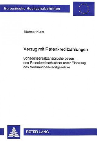 Könyv Verzug mit Ratenkreditzahlungen Dietmar Klein