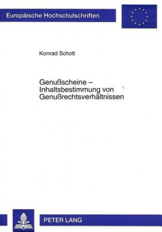 Kniha Genuscheine - Inhaltsbestimmung von Genurechtsverhaeltnissen Konrad Schott