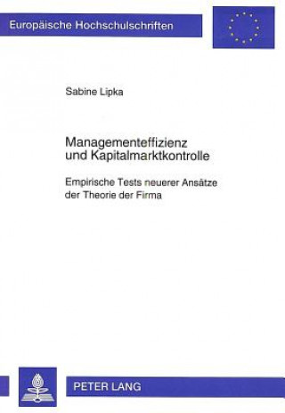 Könyv Managementeffizienz und Kapitalmarktkontrolle Sabine Lipka