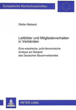 Kniha Leitbilder und Mitgliederverhalten in Verbaenden Stefan Maisack