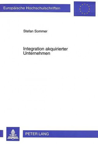 Kniha Integration akquirierter Unternehmen Stefan Sommer