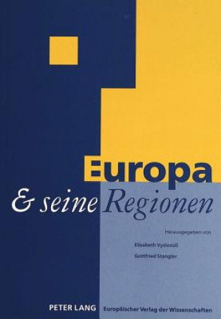 Kniha Europa und seine Regionen Elisabeth Vyslonzil